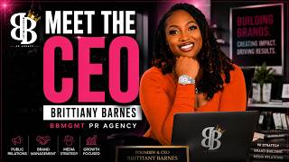 Information MEET THE CEO: BRITTIANY BARNES | BBMGMT PR AGENCY News