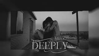 Deeply - Where You Used To Be