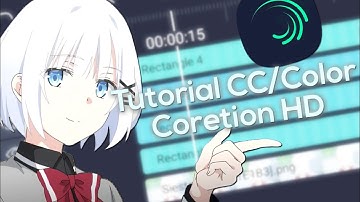 Tutorial CC/Color Coretion HD in Alight Motion