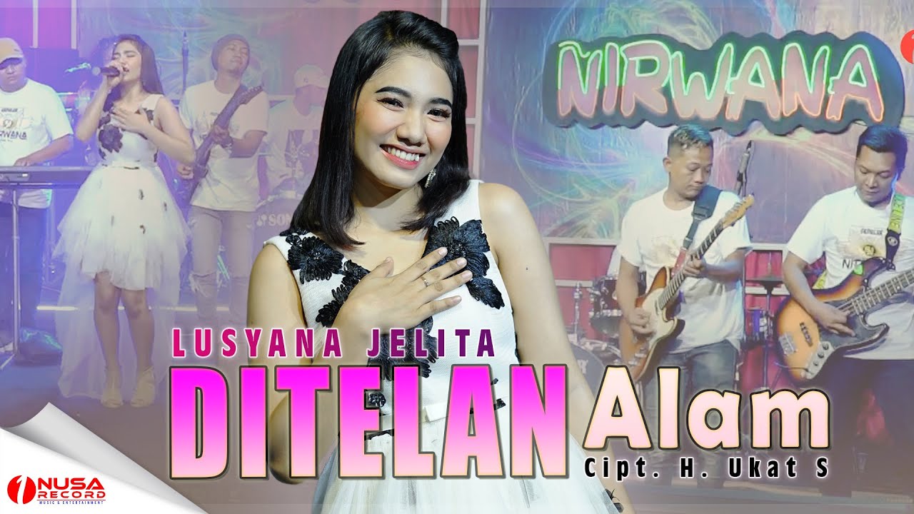 Lusyana Jelita - Ditelan Alam | Nirwana (Official Music Video 1Nusa Record)
