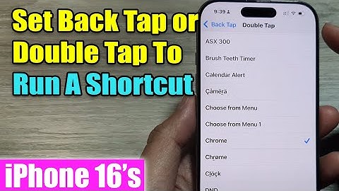 iPhone 16/16 Pro Max: How to Set Back Tap or Double Tap To Run A Shortcut