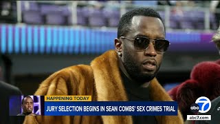 Jury selection begins in sex trafficking case against Sean "Diddy" Combs
