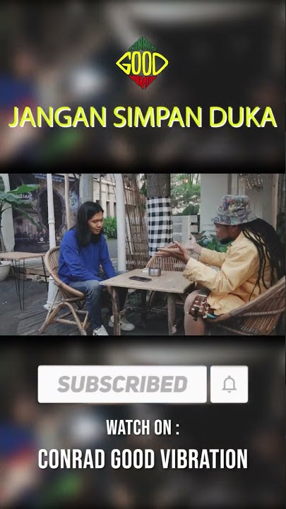 BTS OFFICIAL MUSIC VIDEO JANGAN SIMPAN DUKA - CONRAD GOOD VIBRATION (FEAT PAPA ICAL).