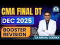 CMA FINAL DT | DEC 2025 | BOOSTER REVISION | CA NIKUNJ GOENKA