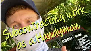 Subcontracting work as a handyman