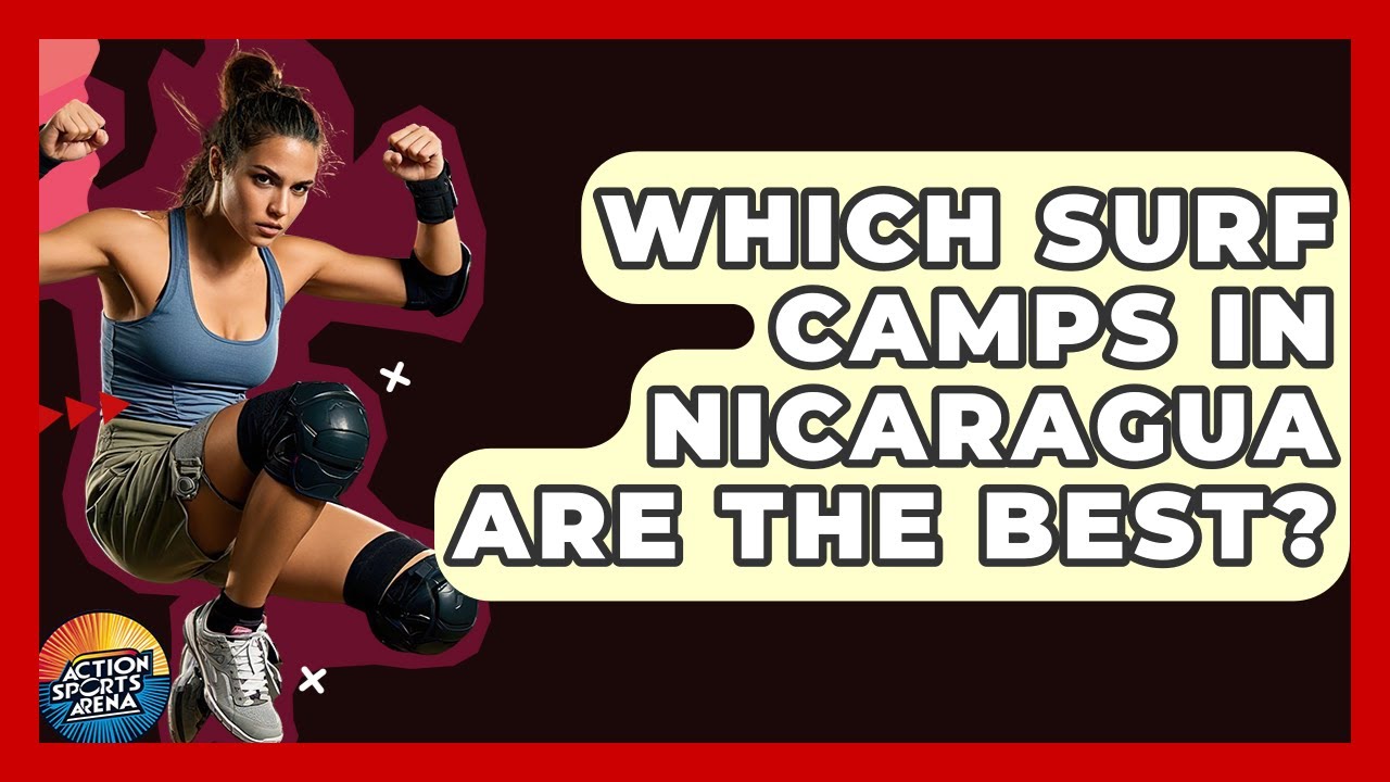 Which Surf Camps In Nicaragua Are The Best? - Action Sports Arena