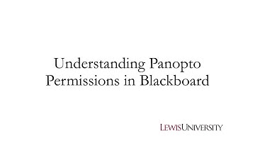 Understanding Panopto Permissions in Blackboard