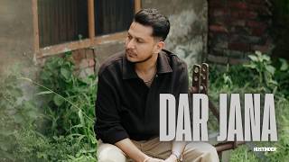 Dar jana  - Hustinder | Jxshn Music | New punjabi song | Latest Punjabi Song 2026