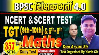SET-357 || BPSC शिक्षक भर्ती 4.0 | MATH Discussion 6-8 & 9-10 By Deo Aryan sir || #bpsc