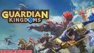 Guardian Kingdoms Gameplay (Android iOS) screenshot 4