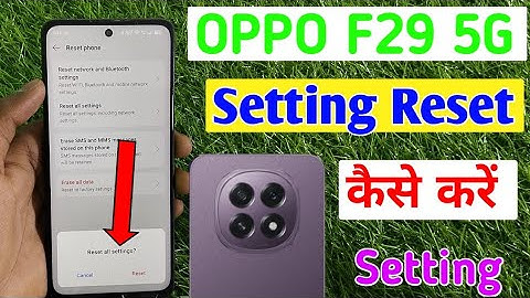 Oppo F29 5g me setting reset kaise kare/how to reset setting in oppo F29 5g mobile me/setting reset