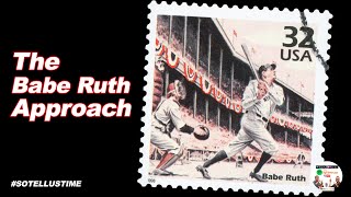 Full The Babe Ruth Approach - Business 101 Show Update