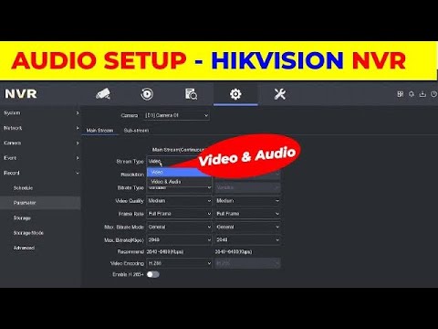 How to setup Audio in Hikvision NVR || Hikvision IP Camera Audio