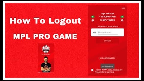 How To Logout Mpl Pro Games full Video Step By Step