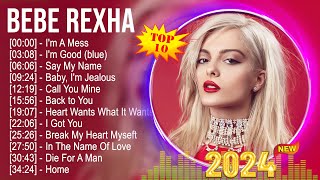Bebe Rexha 2024 | Bebe Rexha Full Album 2024 | Bebe Rexha's Greatest Hits Of 2024| US UK Top Hits