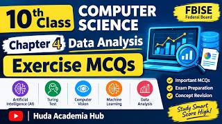 10th Class Computer Science Chapter 4 MCQs | Data Analysis Exercise MCQs | Federal Board (FBISE)