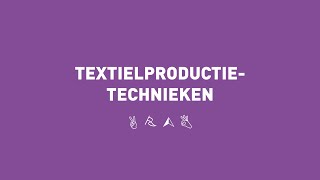 Textielproductietechnieken - Techniek & Design