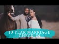 10 YEAR MARRIAGE CHECK-IN: Would we do it again?|South African YouTubers