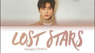 Young K (영케이) – Lost Stars (Cover) (Eng) Color Coded Lyrics/가사