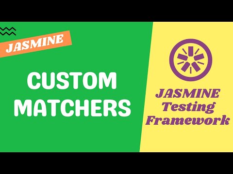 29. What is Custom Matcher. How to create our own matcher & steps for creating it - Jasmine testing
