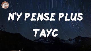 Tayc - N'y pense plus (Lyrics)