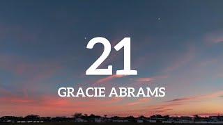 Gracie Abrams  21 s