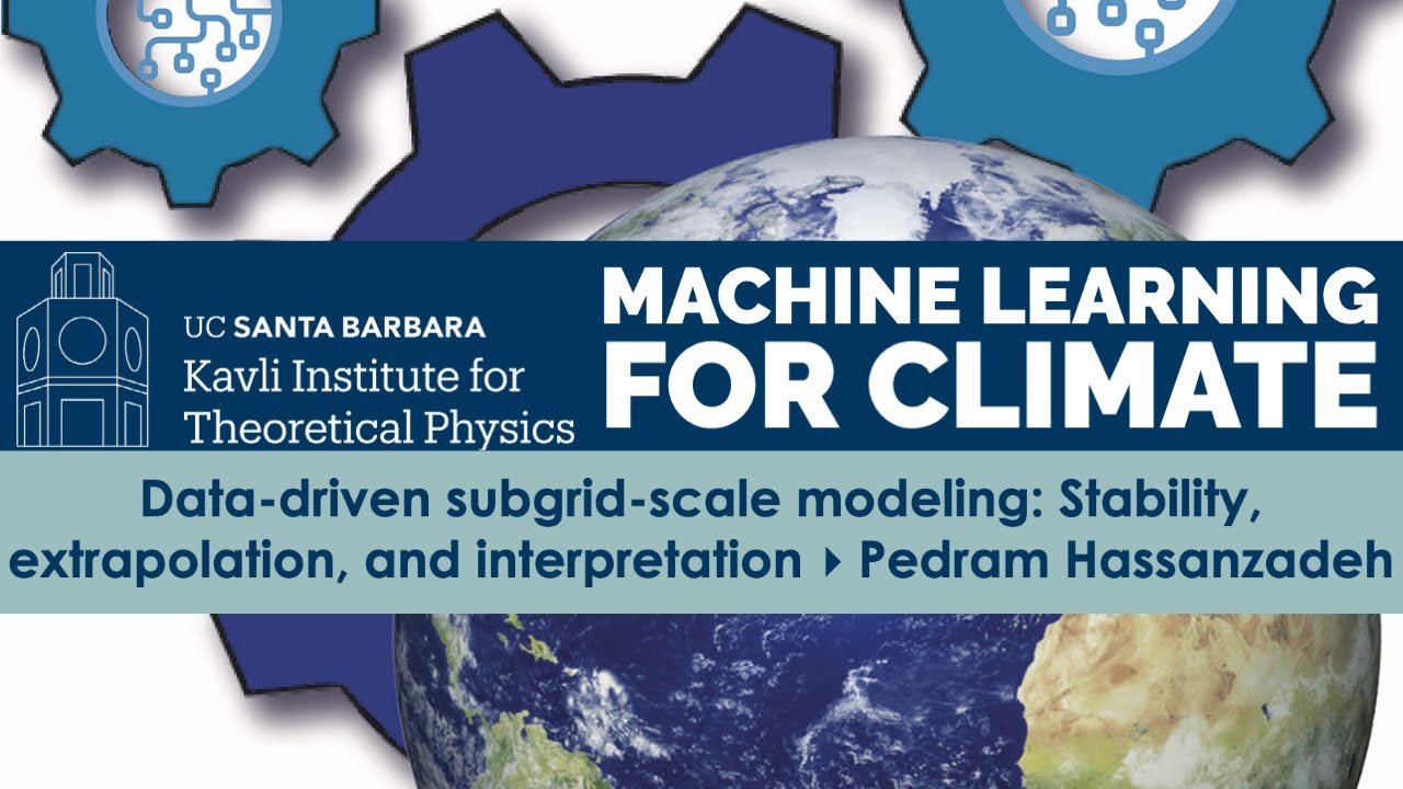 Data-driven subgrid-scale modeling: Stability, extrapolation, & interpretation ▸ Pedram Hassanzadeh