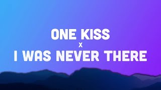 One Kiss x I Was Never There (TikTok mashup) (acapella)