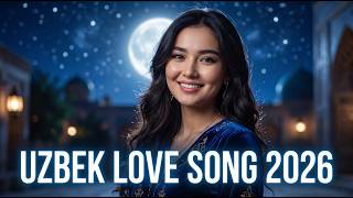 Uzbek Love Remix 2026 ✨ Most Beautiful Romantic Songs | Relaxing Love Collection screenshot 1