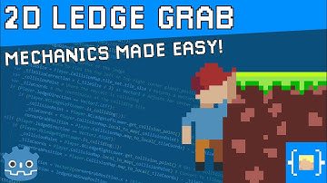 Perfect Ledge Grab Mechanics | Godot Platformer Tutorial 007