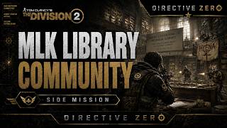 The Division 2 Field Operation — MLK Library Community | Directive Zero