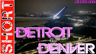 Detroit to Denver - Airbus A321 - Delta Airlines - Short Night Flight Vlog Trip Report DTW DEN