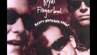 Video thumbnail of "Royal Fingerbowl - Manahawkin"