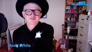 Andy White, the 2024 Noise11.com interview