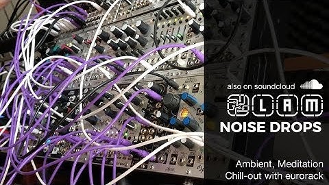 Noise Drops | Eurorack Ambient Atmosphere with Morphagene,  Telharmonic, Rings and Pluck
