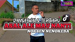 Download Lagu DANSA WALS || ASAL ALE MAU NANTI || NORSEN NENOKEBA (Cover) MP3