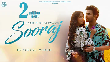 Sooraj (Official Video) Ranbir Dhaliwal | Akaisha Vats | Avvy Ballagan | New Punjabi Songs 2023 |