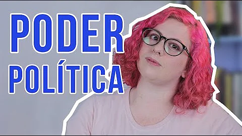 O que é poder O que é política?