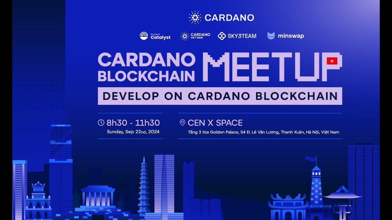 Cardano Blockchain Meetup Special - Ha Noi, Vietnam - 22/9/2024 - Recap -  Meetups - Cardano Forum