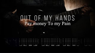 Pay money To my Pain / Out of my hands 【ギター 練習用】【ギター タブ譜】【Guitar TAB】【Guitar cover】