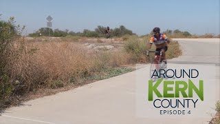 Around Kern County, Episode 4