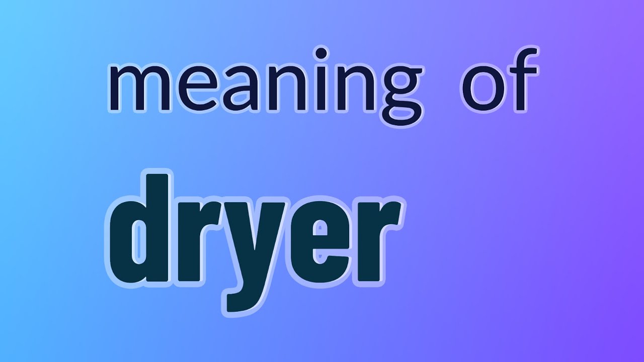 Dryer 12 English Vocabulary Flashcards YouTube
