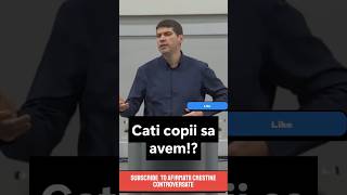 Cati copii sa avem pentru a fi fericiti? #afirmatiicrestinecontroversate #crestinism #predica