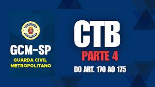 👉 CTB Art. 170 ao 175: TUDO que cai na prova da GCM/SP 🚨