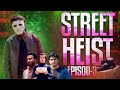 Street heist  web series  ep3  aamantran  shamid alam