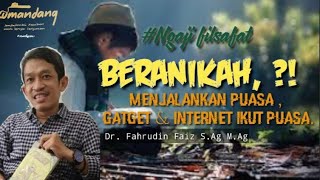 PUASA YANG HAKIKI || FAHRUDIN FAIZ NGAJI FILSAFAT