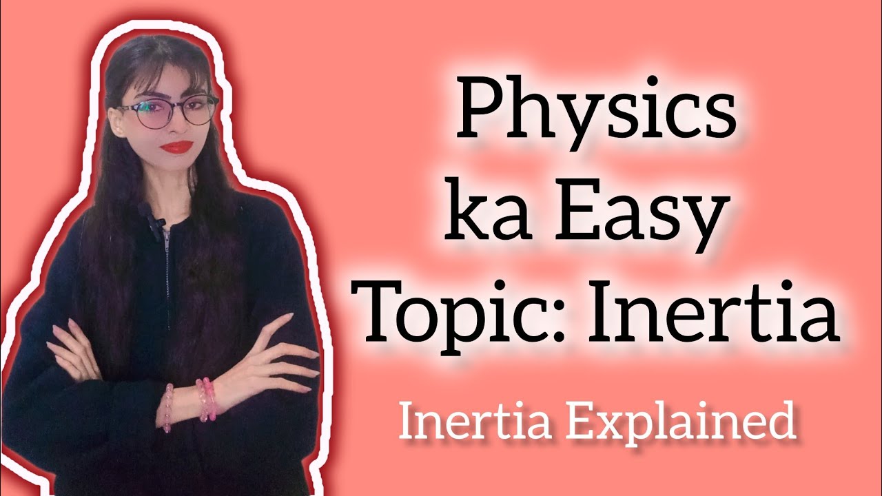 What is Inertia? | Class 8–9 Physics | Simple Explanation