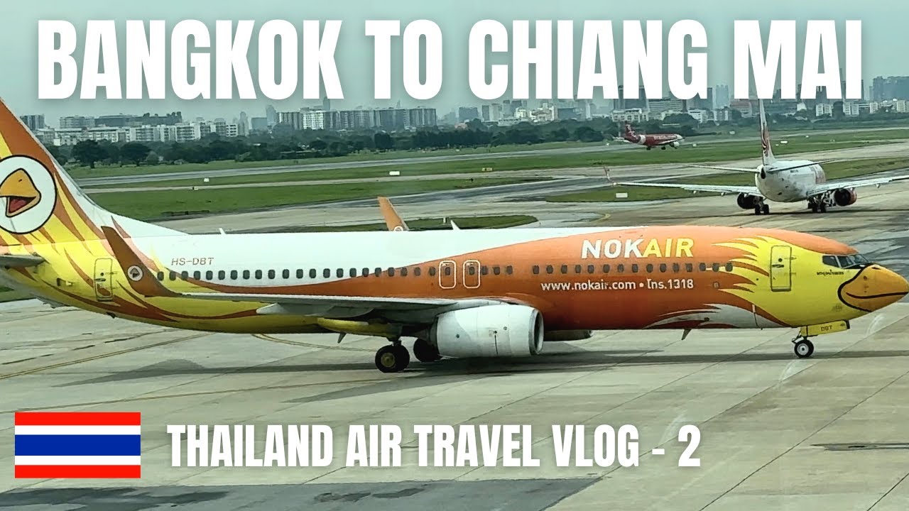 BANGKOK 🇹🇭 to CHIANG MAI 🇹🇭II NOK AIR II DD 124 II Airline with most Unique Livery in Southeast Asia
