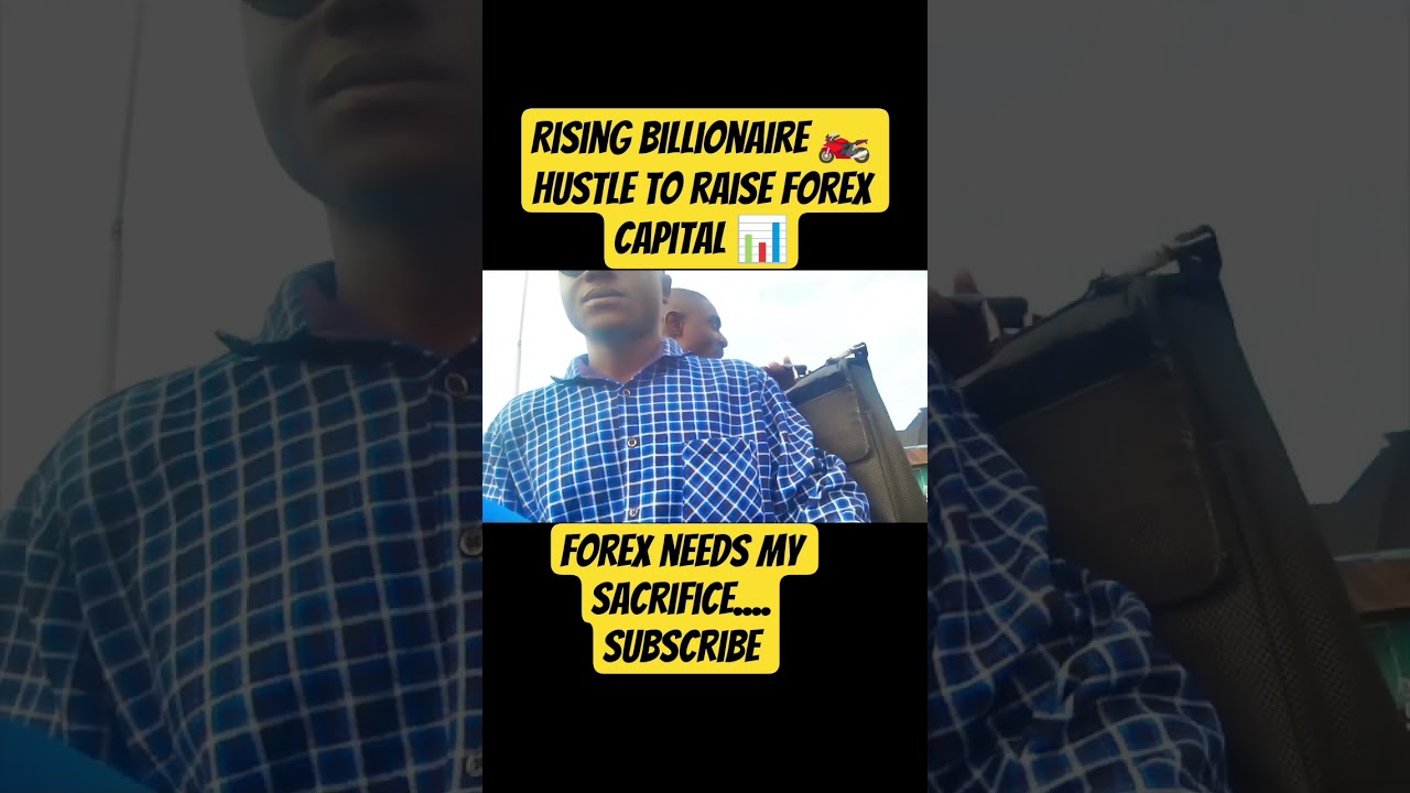 A DAY IN THE LIFE OF A FOREX TRADER HUSTLE(okada) TO RAISE FOREX CAPITAL 