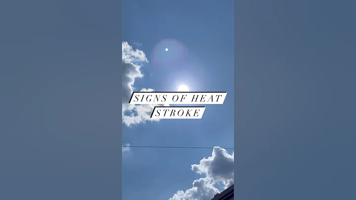 Signs of Heat Stroke - DayDayNews